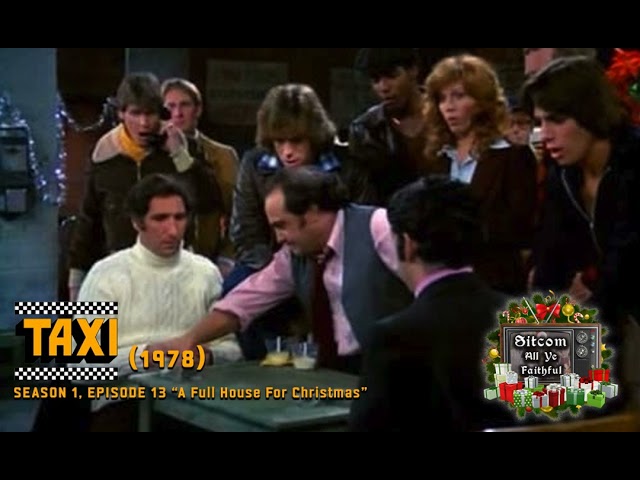 Taxi: “A Full House for Christmas” (22 of 25) : Sitcom All Ye