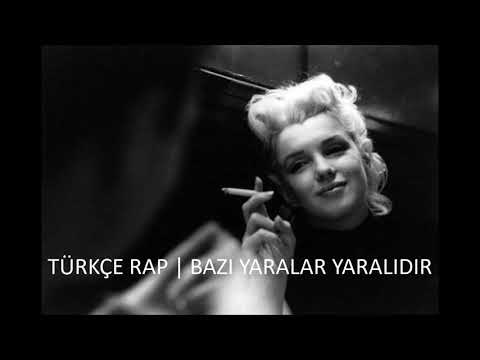 Türkçe Rap | Bazı Yaralar Yaralıdır ( Efkarlı Şarkılar )