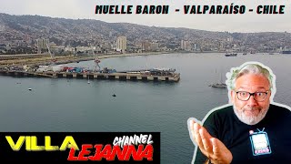 Visitamos el Muelle Baron de Valparaíso, lo conoces?