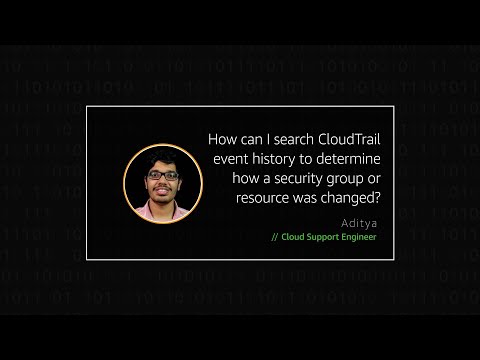 How can I search CloudTrail event history to determine how a security group or resource was changed?