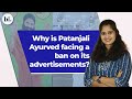Why did the supreme court pull up patanjali ayurved for its advertisements