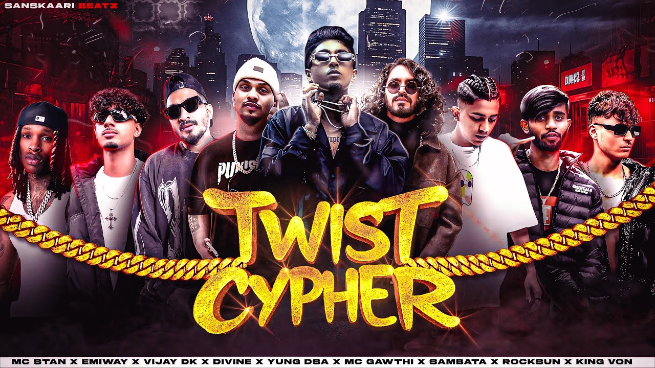 TWIST CYPHER - MC STAN x YUNG DSA x EMIWAY x DIVINE x VIJAY DK x
