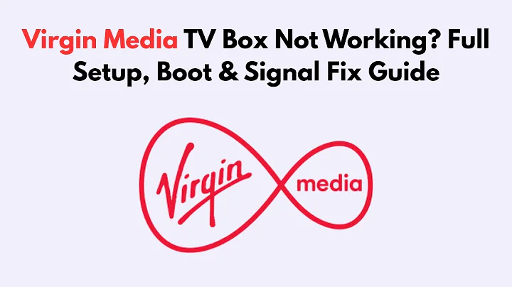 Virgin Media TV Box Not Working?  Full Setup, Boot & Signal Fix Guide