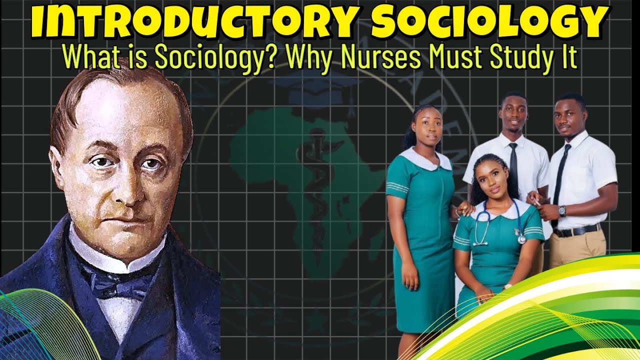 What is Sociology? Why Nurses Must Study It | Sociological Imagination - AfroNurse Academy