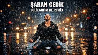 Delikanlım De - Ai Remix Kamran Mm B Boosted Şaban Gedik 2026 Tiktok Viral
