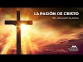 "La pasión de Cristo" - Conferencia por el Dr. Armando Alducin desde Oaxaca, México. # 1
