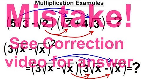 Algebra - Ch. 22: Products and Quotients of Radical Expressions (2 of 11) Find the MISTAKE in video
