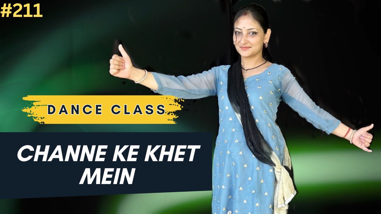 Channe Ke Khet Mein Dance Tutorial सीखिए 'चने के खेत में'💃डांस स्टेप्स । Shalini Dance Classes 