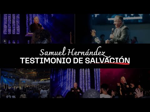Samuel Hernandez-Testimonio de salvación