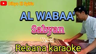 Sabyan Lagu Corona - AL WABAA' - karaoke lirik