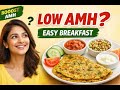 AMH increase naturally with simple Breakfast ideas! Pregnancy booster breakfast recipes!