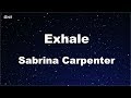 Exhale Sabrina Carpenter Karaoke No Guide Melody Instrumental mp3