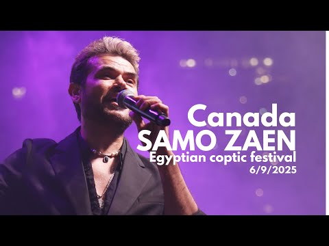 Samo Zaen - Canada 🇨🇦- Egyptian Coptic festival 6/9/2025