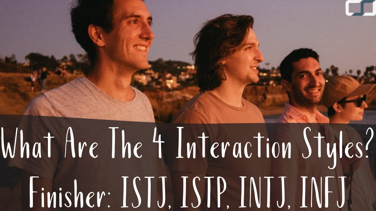 What Are The Four Communication Styles Finisher Types Istj Istp Intj Infj C S Joseph