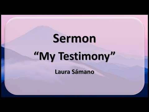 2026-01-31 “My Testimony” – Laura Sámano