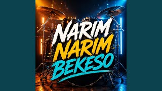 Narım Narım Bekeso