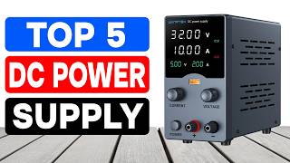 Top 5 Best DC Power Supply in 2026 From AliExpress
