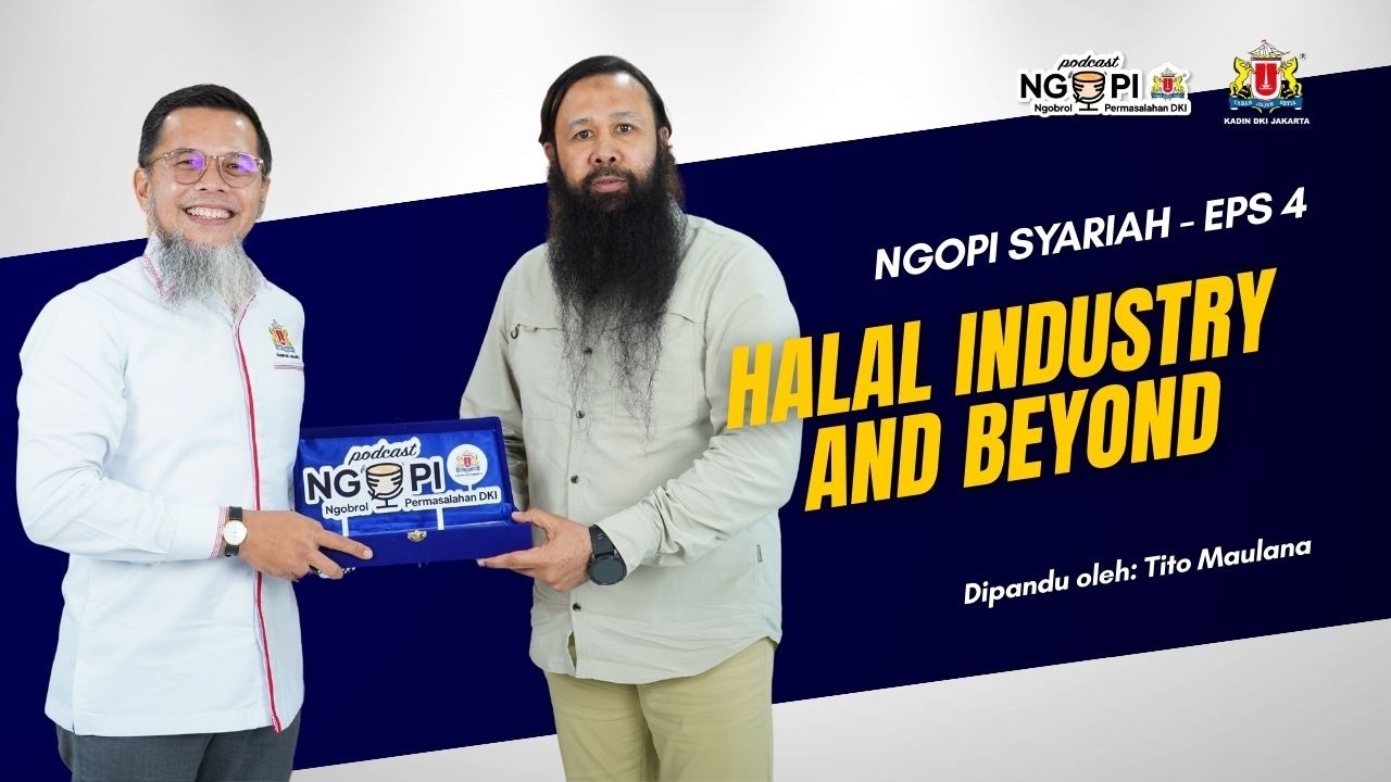 Halal adalah tentang kualitas, kepercayaan, dan daya saing global. | Ngopi Syariah EPS 4