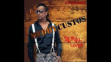 MEDHY CUSTOS - A JAMAIS (SERIAL LOVER, L
