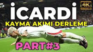 İcardi Kayma Akımı Derleme • Part #3 Resimi