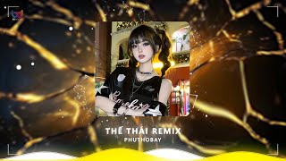 Download Lagu Thế Thái Remix | Đâu Rồi Nơi Mình Dìu Nhau Đi, Trần Gian Bao Nhiêu Lần Thế Thái Bẽ Bàng MP3