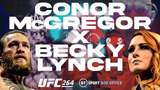 UFC 264 BT Sport Promo: Where will the Journey End for Conor McGregor? Voiced by Becky Lynch!