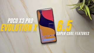Evolution X 6.5 Omega Update On Poco X3 Pro - Exciting New Super Cool Features !!