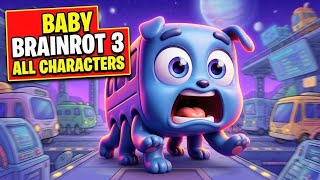 Baby Brainrot 3 Full Character Collection Explained🔥