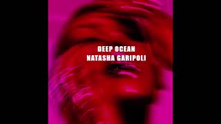 MELODIC TECHNO- DEEP OCEAN- NATASHA GARIPOLI