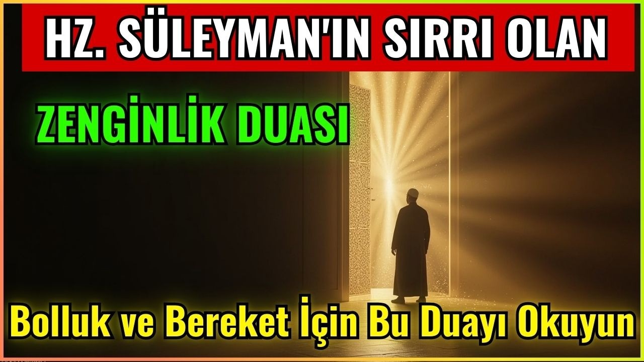 Hz Süleyman'ın Sırrı Olan Zenginlik Duası – Bolluk ve Bereket İçin Bu Duayı Okuyun