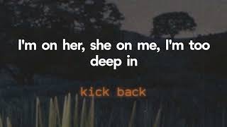 Kick Back (feat @Slvmbrs) Lyric Video