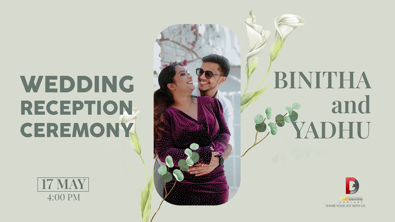 WEDDING RECEPTION CEREMONY | BINITHA + YADAV | 17TH MAY 2026 | D3 ...