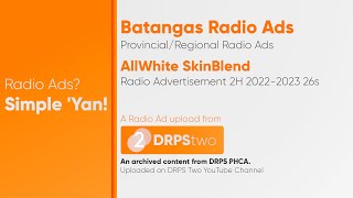 AllWhite SkinBlend Radio Ad 2H 2022-2023 26s (Batangas)