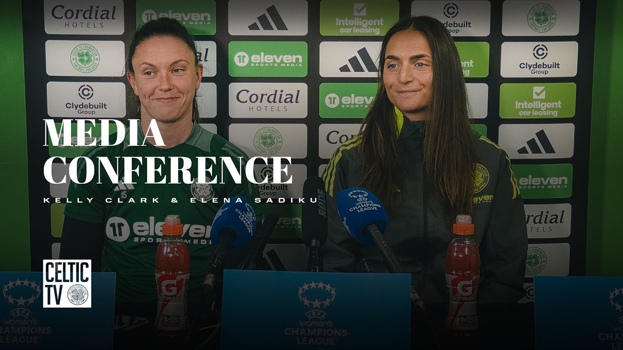 Full Celtic FC Women Media Conference I Elena Sadiku & Kelly Clark I UWCL Preview (07/10/24)