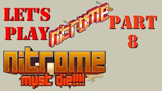 Let's Play Nitrome: Nitrome Must Die Part 8