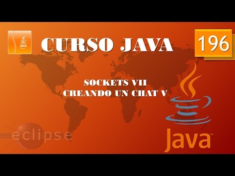 Curso Java. Sockets VII. Creación de chat V. Vídeo 196
