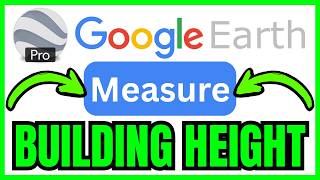 How To MEASURE BUILDING HEIGHT In Google Earth Pro (QUICK & EASY) 2026