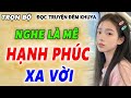 SỐ ĐẶC BIỆT - Câu chuyện thư giãn CUỐI TUẦN _ Đọc Truyện Đêm Khuya Ngủ Ngon Nhất diễn đọc Hải Yến