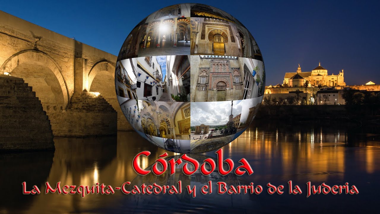 CÓRDOBA LA MEZQUITA CATEDRAL Y EL BARRIO DE LA JUDERIA
