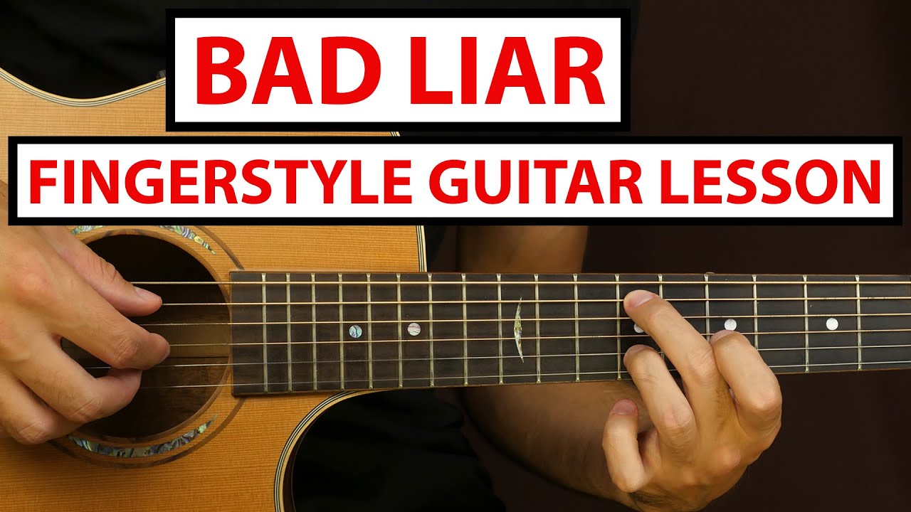 Imagine Dragons - Bad Liar | Fingerstyle Guitar Lesson (Tutorial) How ...