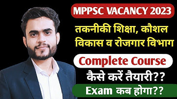 MPPSC Technical Education Department Complete Course |  तकनीकी शिक्षा कौशल विकास व रोजगार विभाग