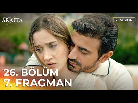 Arafta 26. Bölüm 7. Fragmanı (Arafta 2. Sezon) Türk Dizileri | Yeni Diziler 2026 #S2PEP26