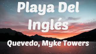 Playa Del Inglés Quevedo, Myke Towers LYRICS, LETRA