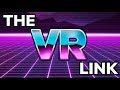 The VR Link: VR Gaming, News, Tech and Special Guest Cas PART 2