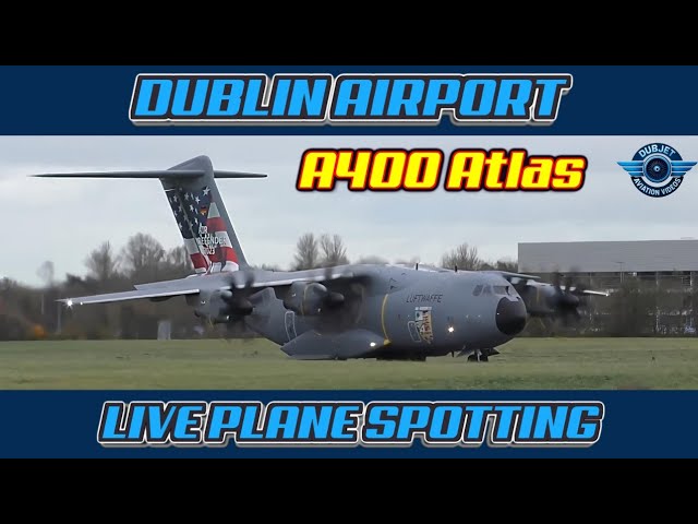 🔴 Luftwaffe A400 - Dublin Airport LIVE Plane Spotting - EIDW/DUB - Wednesday 20/08/2025
