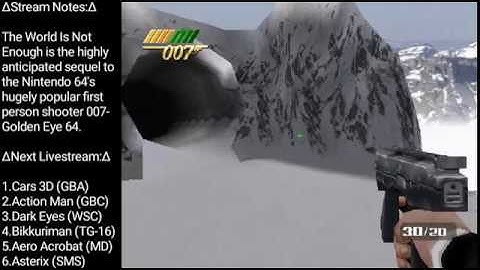 007: The World is not Enough (2) (PS1) Live Stream - "I Just Can