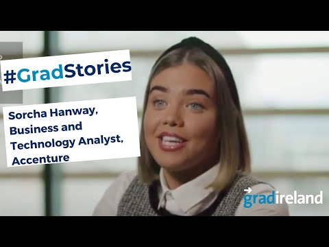 My Career in Technology: Sorcha Hanway, Business and Technology Analyst, Accenture