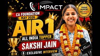 Cracking CA Foundation with AIR 1 - Sakshi Jain - May 2026
