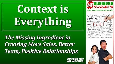 Context, the Key to Effective Communication