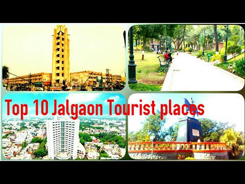 Top 10 Tourist places in Jalgaon district.|जळगाव जिल्ह्यातील पर्यटकस्थळे.Jalgaon Tourism